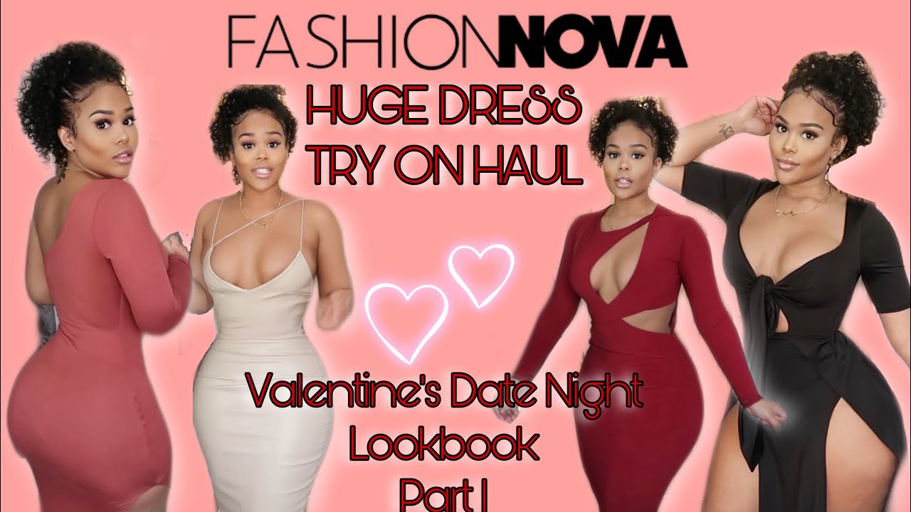 HUGE FASHION NOVA DRESS TRY ON HAUL | VALENTINES DAY DATE NIGHT LOOK BOOK | PART 1 ❤️