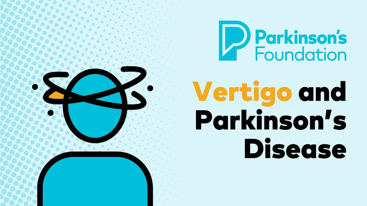 Vertigo   Dizziness in Parkinson's Disease