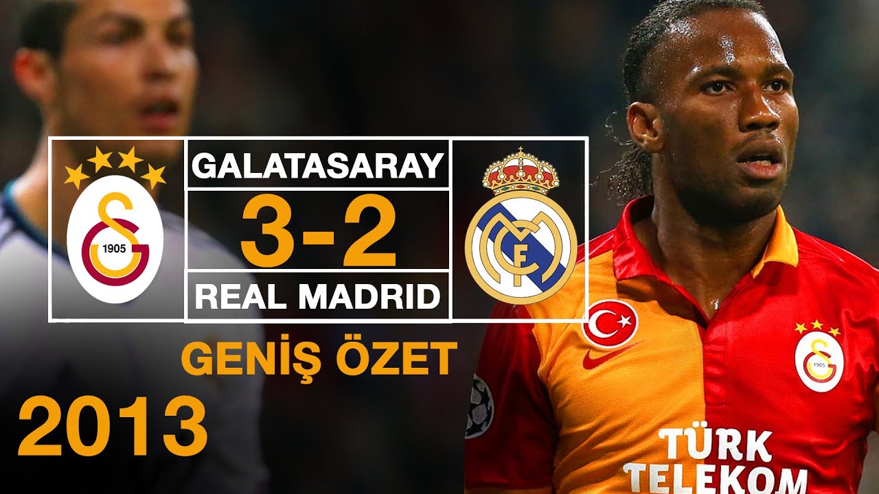 2013 -  Galatasaray 3-2  Real Madrid - Geniş Özet - Full HD