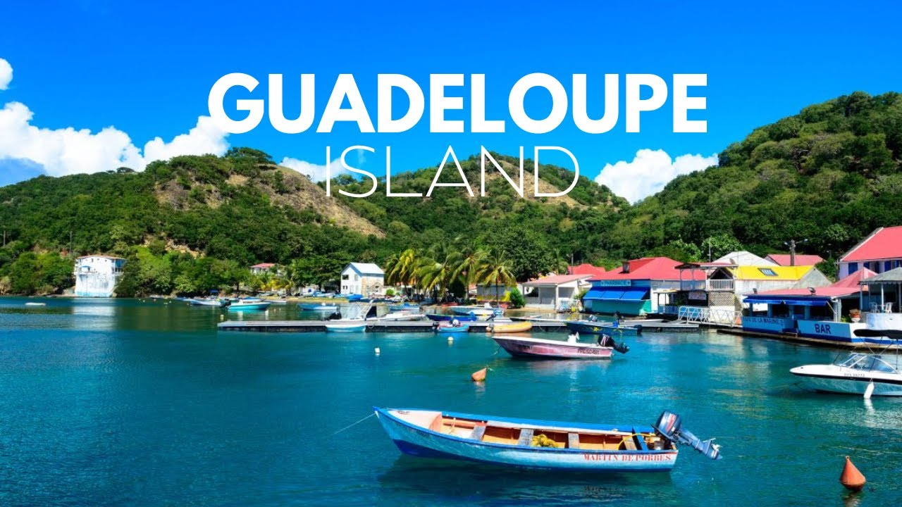 GUADELOUPE ISLAND CARİBBEAN - 7 TOP-RATED TOURİST ATTRACTİONS İN GUADELOUPE