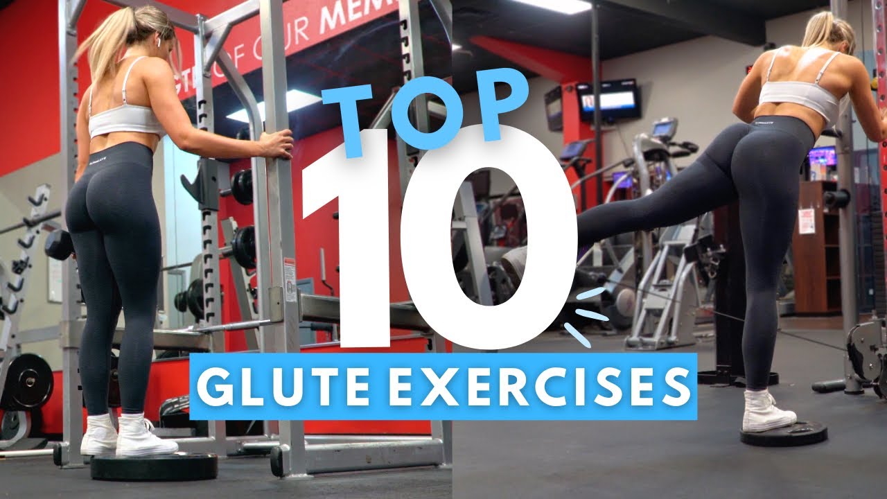 TOP 10 GLUTES EXERCISES | WHAT I DO FOR THE BEST GLUTE FOCUSED WORKOUTS