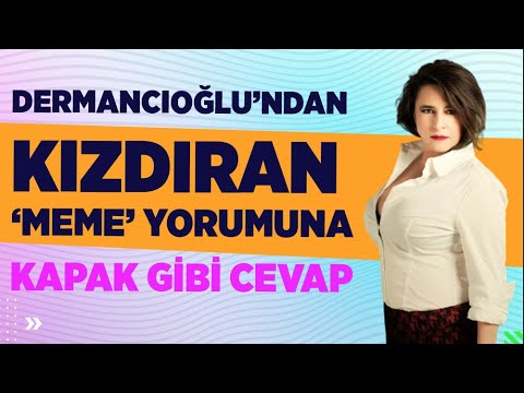 Esra Dermancıoğlu meme yorumuna yanıt