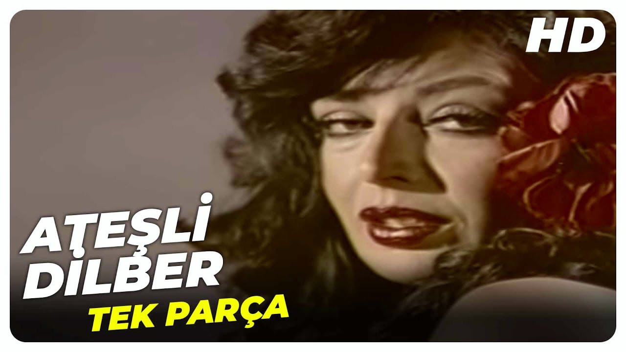 Ateşli Dilber - Türk Filmi (Zerrin Egeliler)