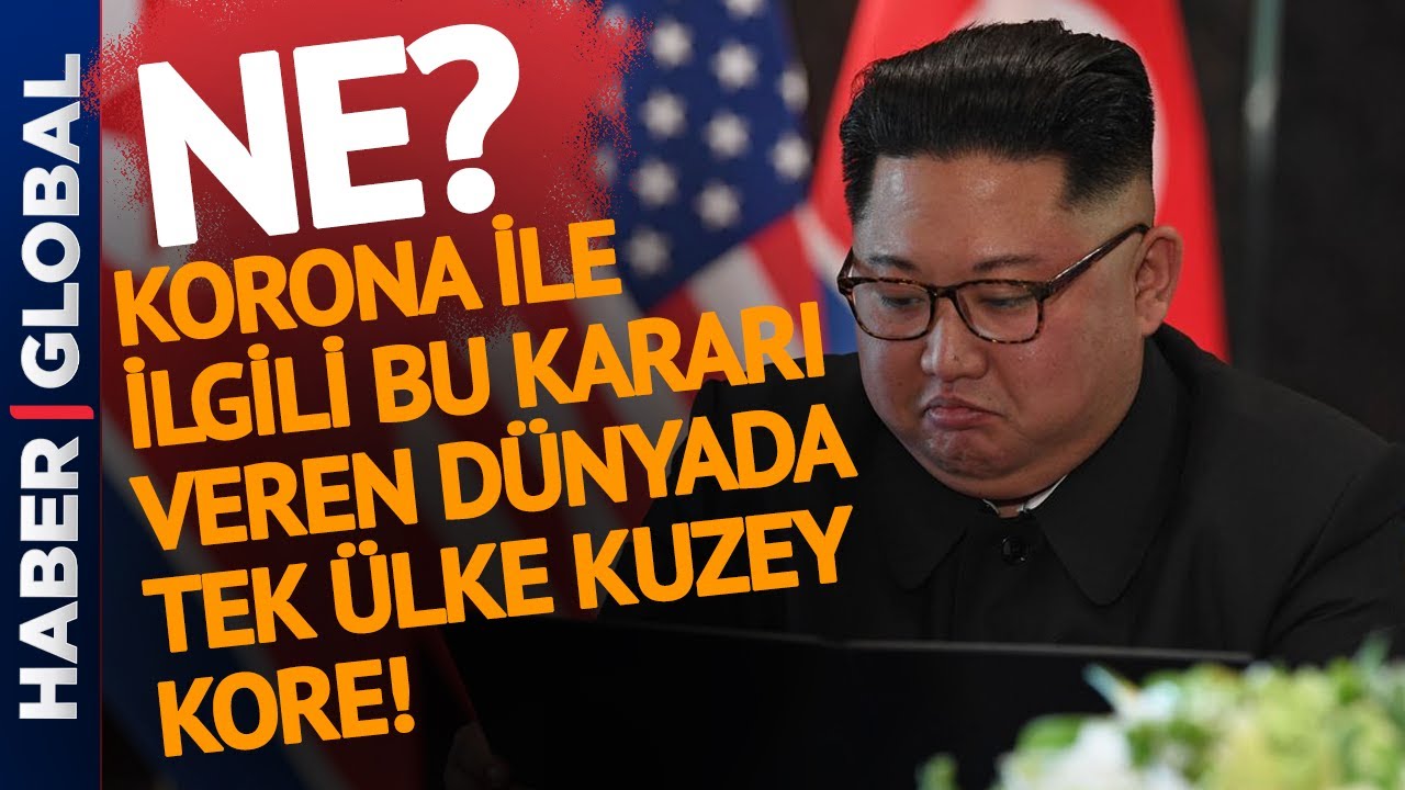 Korona ile İlgili Bu Kararı Veren Tek Ülke Kuzey Kore!  | Dünya Gündemi