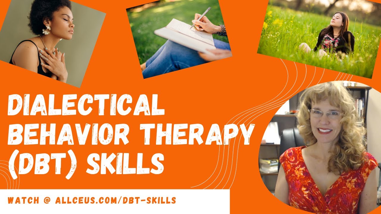 Dialectical Behavior Therapy Skills