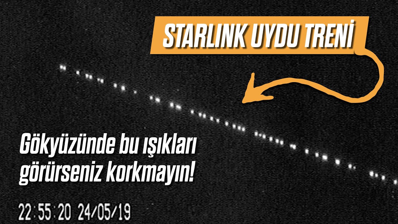 Gökyüzündeki ışıklar! Starlink uydu treni