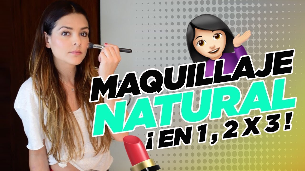 Maquillaje Natural ¡En 1, 2 x 3! :: Grettell Valdez