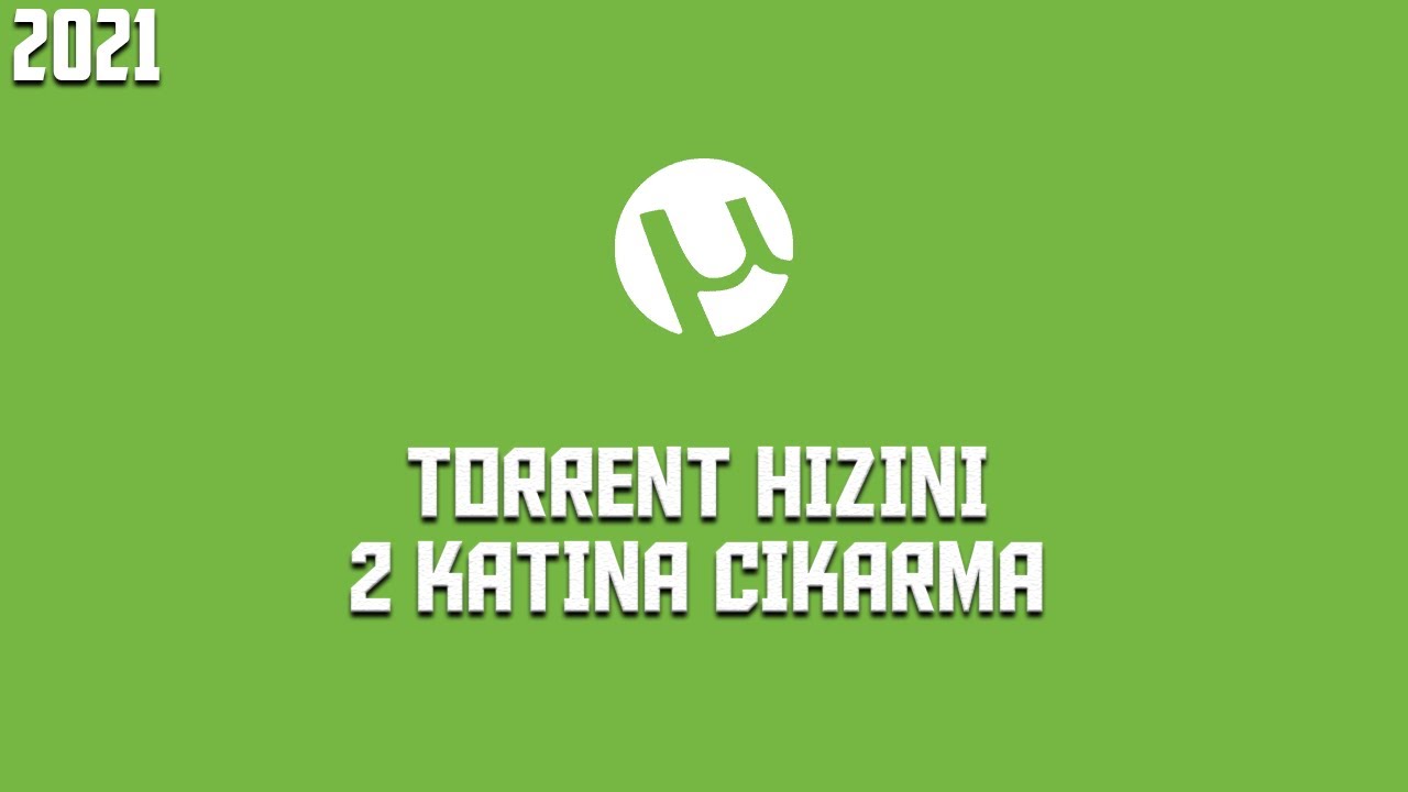 TORRENT HIZINI 2 KATINA ÇIKARMA (2021)