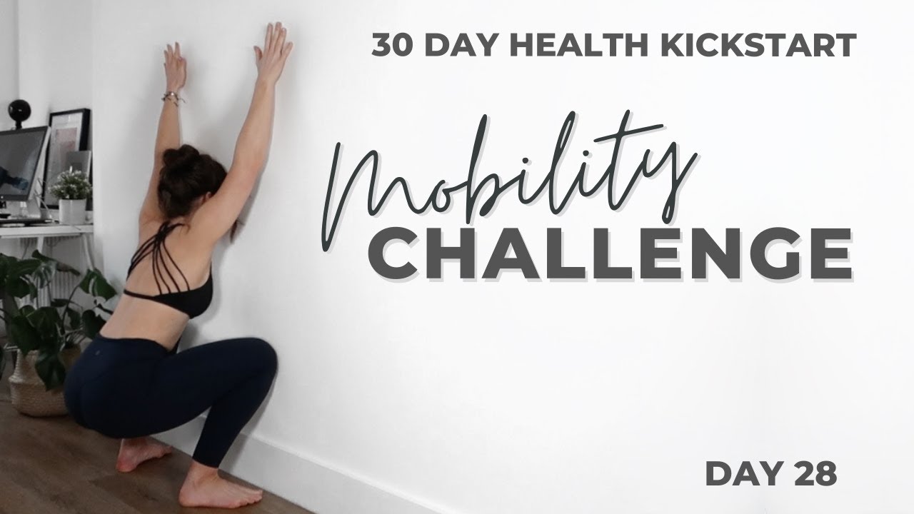 MOBİLİTY CHALLENGE | 30 DAY HEALTH KİCKSTART | LUCY LİSMORE
