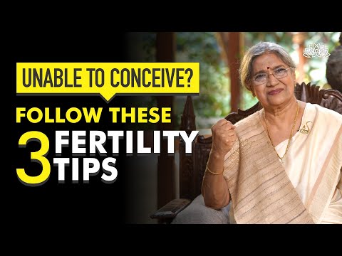 Improve your Fertility with these Easy Steps | Dr. Hansaji Yogendra