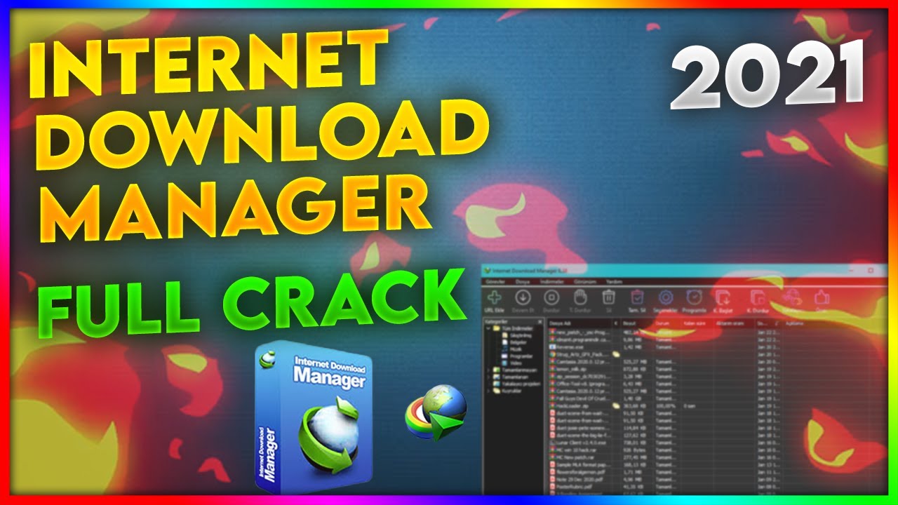 Internet Download Manager (IDM) FULL CRACK İndirme + Kurulum | 2021 GÜNCEL