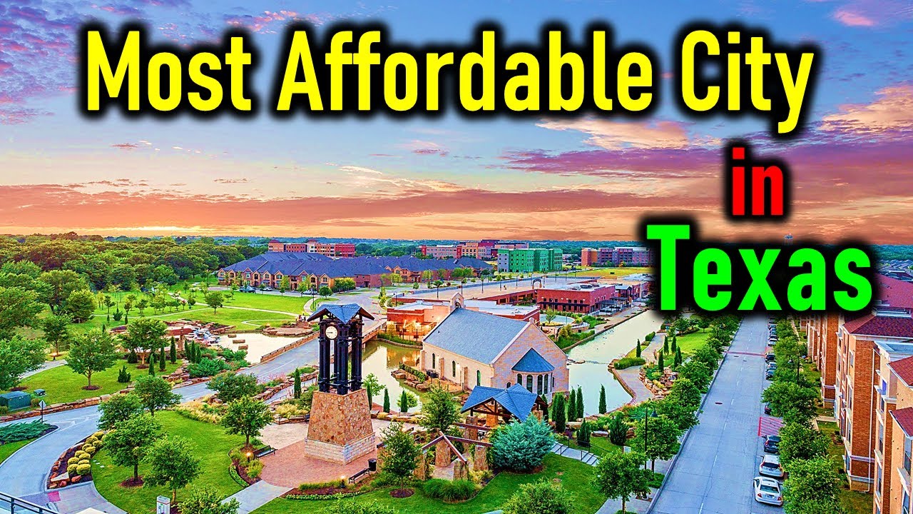 Most Affordable Cities to Live in Texas 2024: Cost of Living in Texas