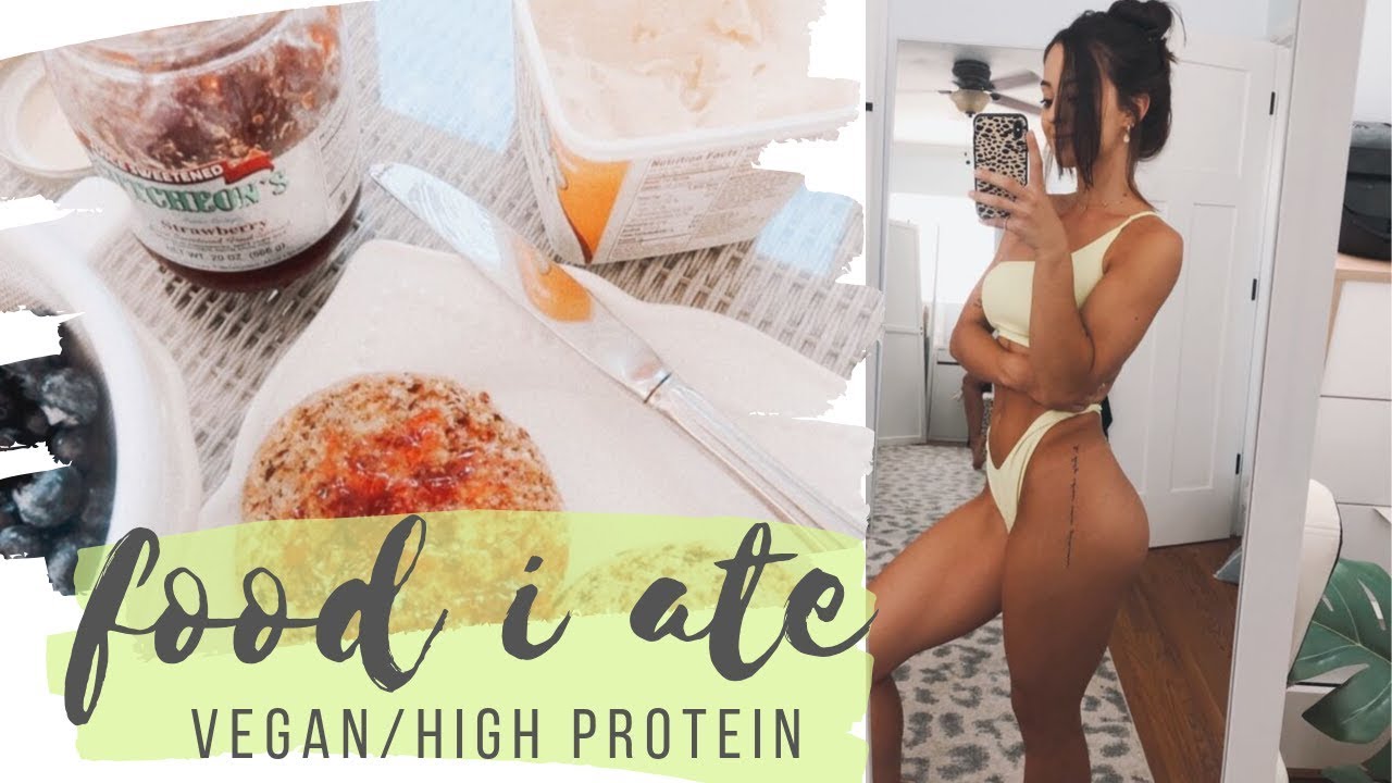 food i ate | vegan + high protein