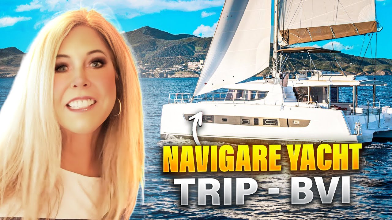 Tour The British Virgin Islands On A Catamaran Sailing Vacation | Travel Vlogger | Navigare Yachting