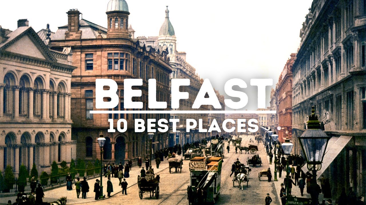 10 UNMİSSABLE THİNGS TO DO İN BELFAST, IRELAND