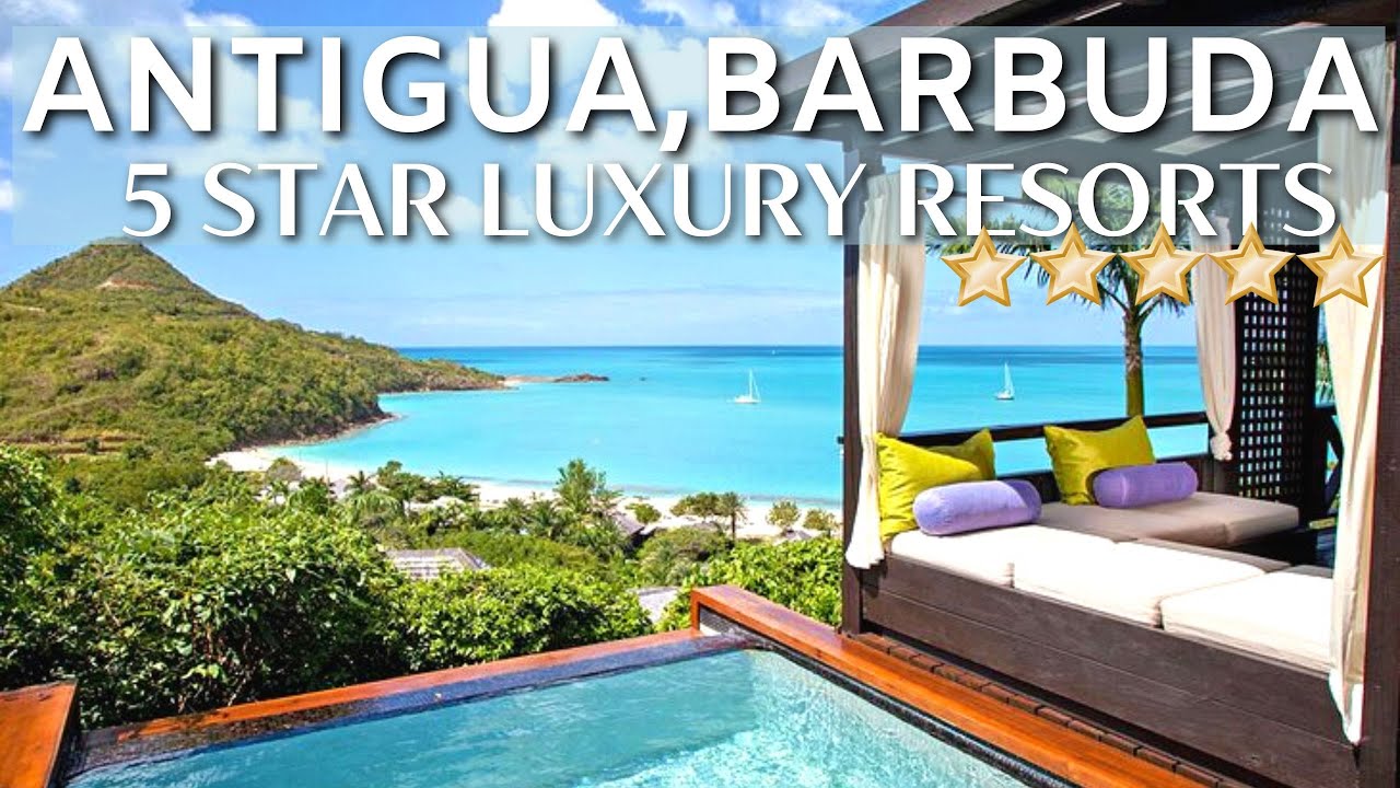 TOP 10 BEST LUXURY HOTELS AND RESORTS IN ANTIGUA AND BARBUDA