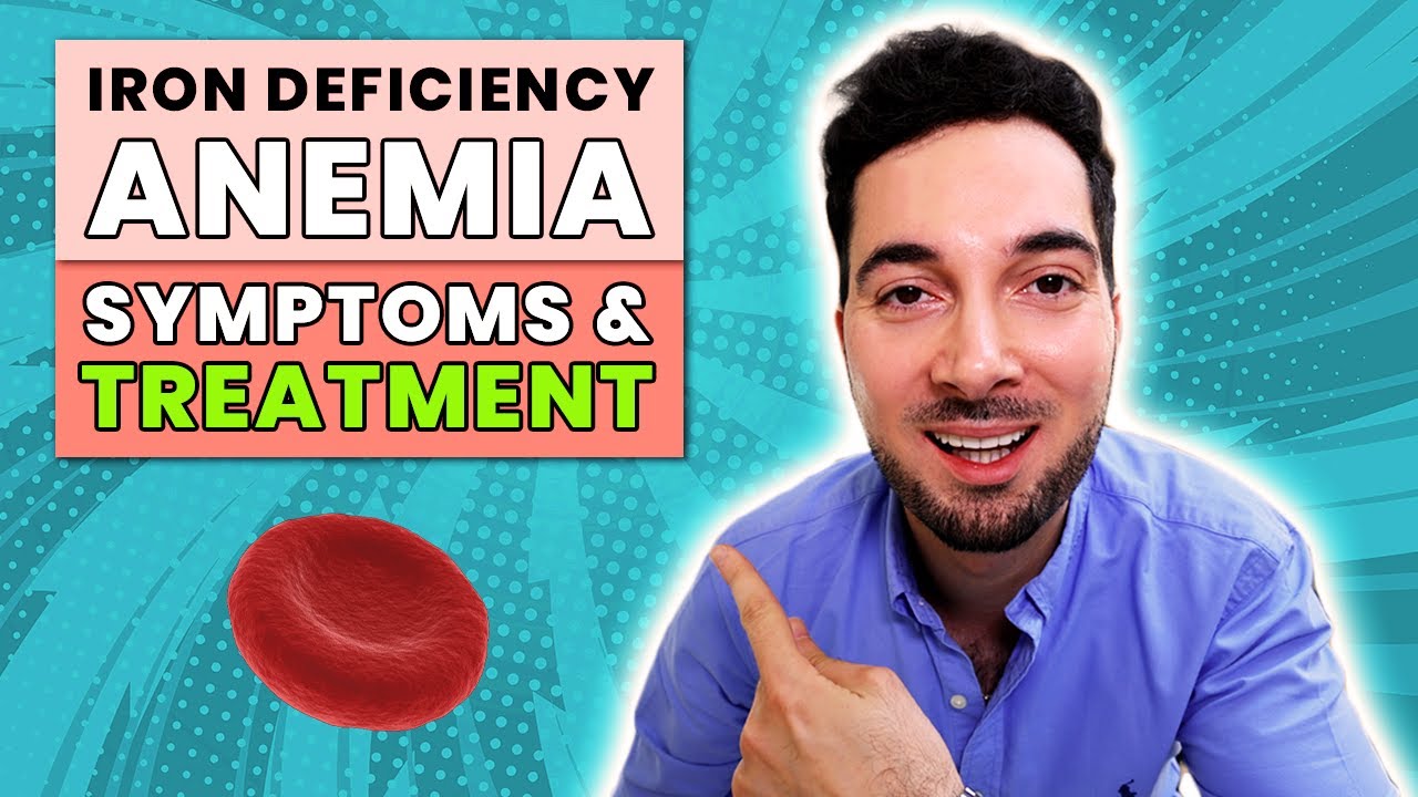 Iron deficiency anemia symptoms and treatment