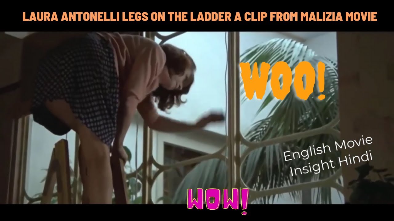 Laura Antonelli Legs on the ladder a clip from Malizia Movie