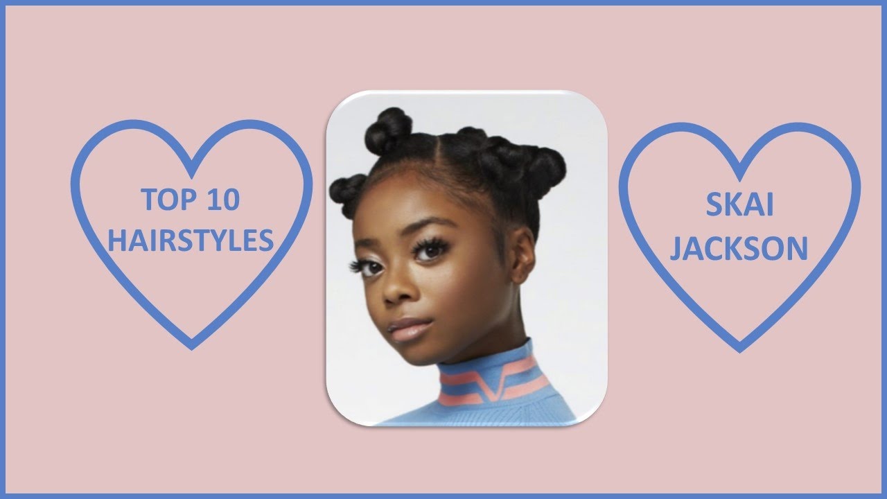 Skai Jackson Photos|Hairstyles: Top 10