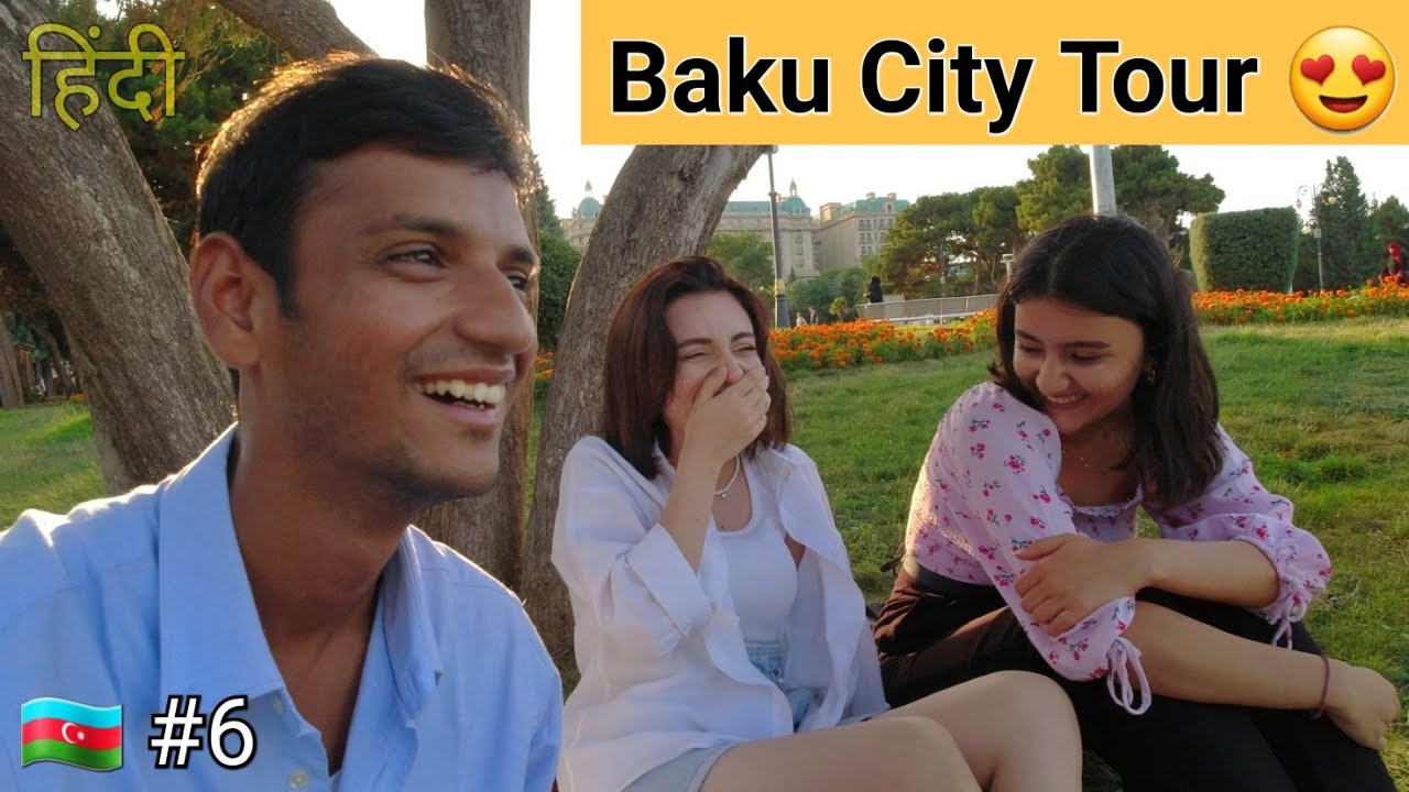 Beautiful Baku City Tour || Girls Behavior in Azerbaijan 