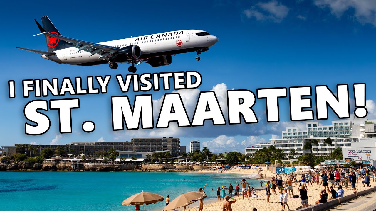 I Finally Visited St. Maarten!