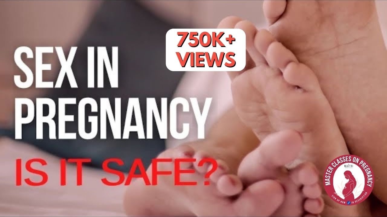 sex in pregnancy- ıs it safe?| dr anjali kumar | maitri