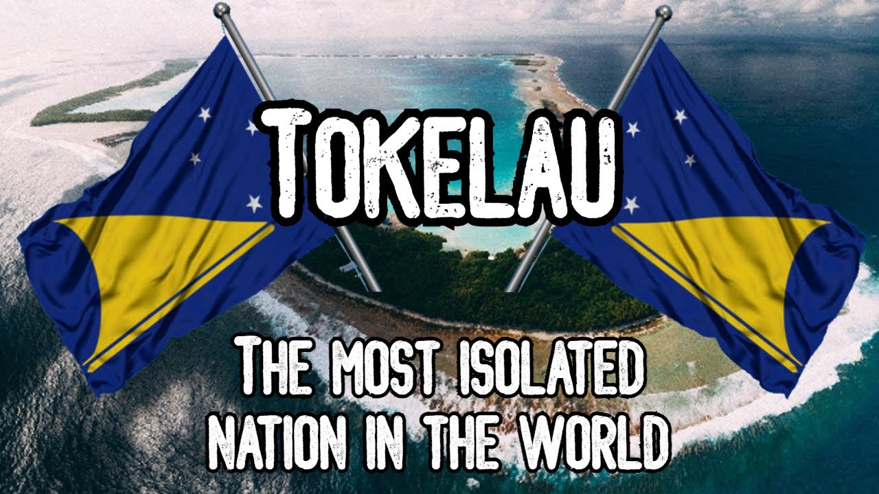 TOKELAU: THE MOST ISOLATED NATİON İN THE WORLD