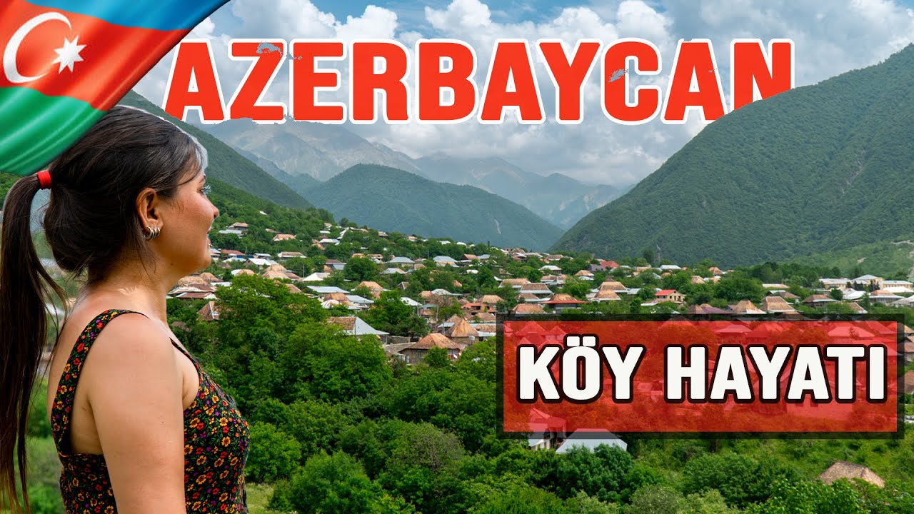 Azerbaycan Köy Hayatı | Şeki Kiş Marxal