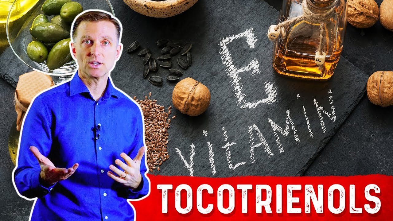 The Benefits of Tocotrienols (Part of the Vitamin E) – Benefits Of Vitamin E – Dr.Berg