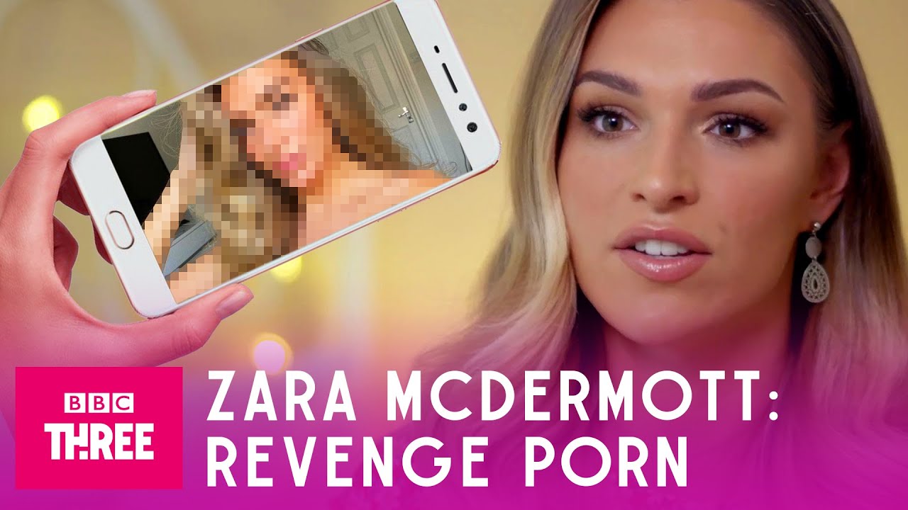 Zara McDermott: Revenge Porn