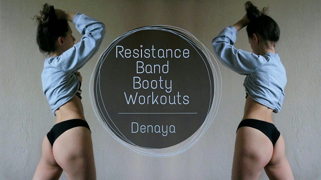 denaya,Resistance Band Booty Workouts/Denaya