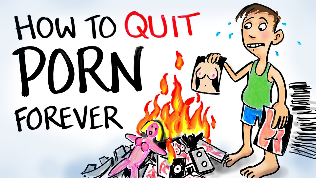 How To Quit Porn Forever