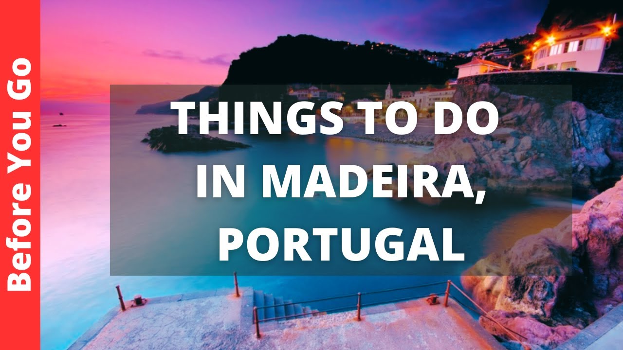 MADEİRA PORTUGAL TRAVEL GUİDE: 15 BEST THİNGS TO DO IN MADEİRA ISLAND