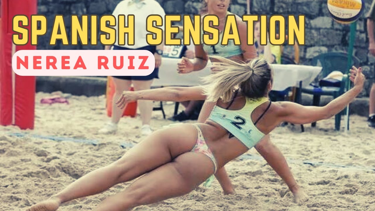 Spanish Sensation: Nerea Ruiz. Best Highlights.