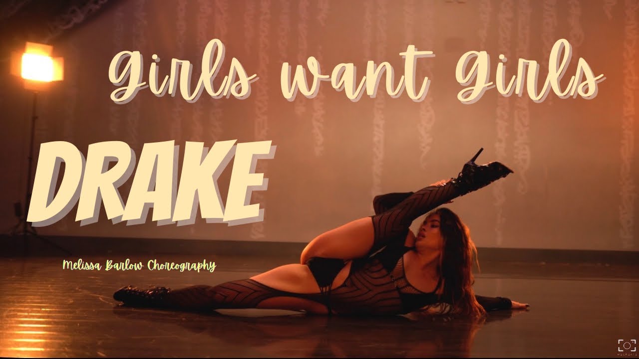 GIRLS WANT GIRLS BY DRAKE | MELISSA BARLOW CHOREOGRAPHY | #baddielanguage