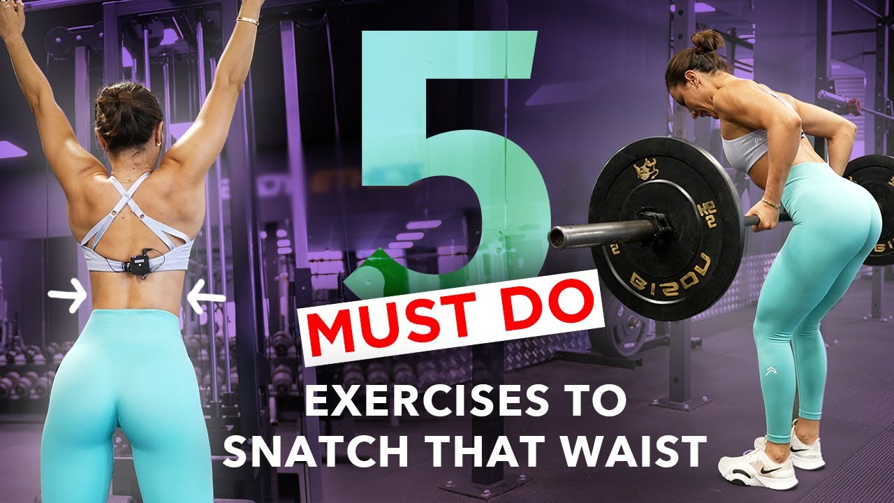 5 MUST DO EXERCISES TO SNATCH THAT WAIST | Krissy Cela